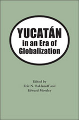 front cover of Yucatan in an Era of Globalization