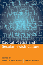 front cover of Radical Poetics and Secular Jewish Culture