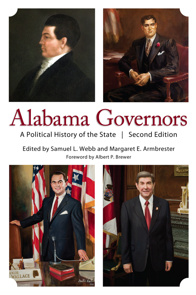 Alabama Governors A Political History of the State (9780817318437