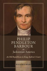 front cover of Philip Pendleton Barbour in Jacksonian America