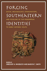 front cover of Forging Southeastern Identities