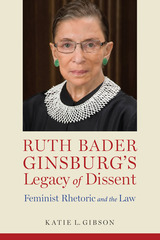 front cover of Ruth Bader Ginsburg’s Legacy of Dissent