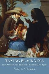 front cover of Taxing Blackness