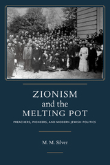 front cover of Zionism and the Melting Pot
