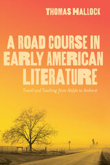 front cover of A Road Course in Early American Literature