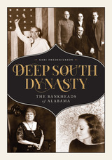 front cover of Deep South Dynasty