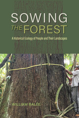 front cover of Sowing the Forest