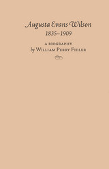 front cover of Augusta Evans Wilson, 1835-1909