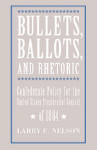 front cover of Bullets, Ballots, and Rhetoric