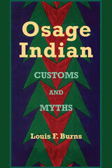 front cover of Osage Indian Customs and Myths