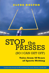 front cover of Stop the Presses (So I Can Get Off)