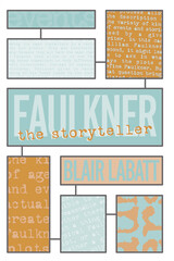 front cover of Faulkner the Storyteller