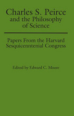 front cover of Charles S. Peirce and the Philosophy of Science