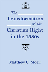 front cover of The Transformation of the Christian Right in the 1980s