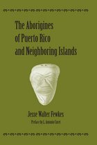 front cover of The Aborigines of Puerto Rico and Neighboring Islands