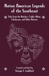 front cover of Native American Legends of the Southeast