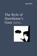 front cover of The Style of Hawthorne's Gaze