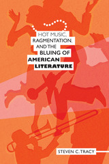 front cover of Hot Music, Ragmentation, and the Bluing of American Literature