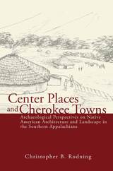 front cover of Center Places and Cherokee Towns
