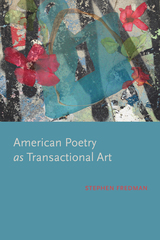 front cover of American Poetry as Transactional Art