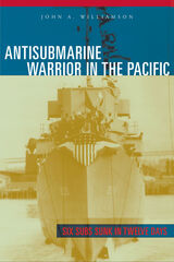 front cover of Antisubmarine Warrior in the Pacific