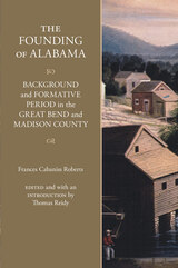front cover of The Founding of Alabama