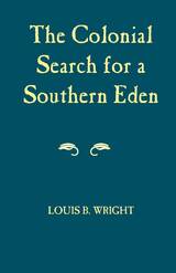 front cover of Colonial Search For A Southern Eden