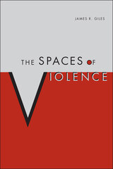 front cover of The Spaces of Violence