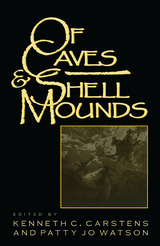 front cover of Of Caves and Shell Mounds