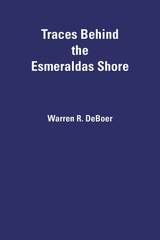 front cover of Traces Behind the Esmeraldas Shore