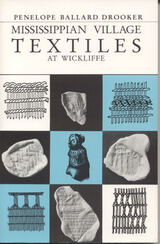 front cover of Mississippian Village Textiles at Wickliffe
