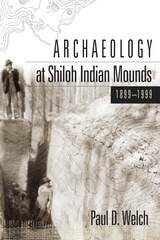 front cover of Archaeology at Shiloh Indian Mounds, 1899-1999