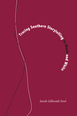 front cover of Tracing Southern Storytelling in Black and White
