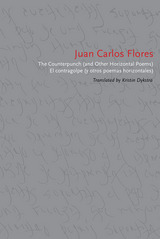Counterpunch (and Other Horizontal Poems)/El contragolpe (y