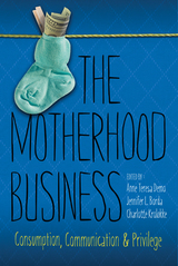 front cover of The Motherhood Business