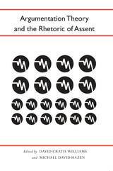 front cover of Argumentation Theory and the Rhetoric of Assent