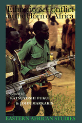 front cover of Ethnicity and Conflict in the Horn of Africa