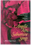 front cover of Angelic Airs, Subversive Songs