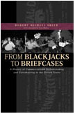 front cover of From Blackjacks to Briefcases