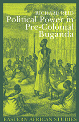 front cover of Political Power in Pre-Colonial Buganda
