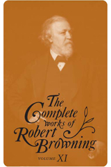 front cover of The Complete Works of Robert Browning, Volume XI