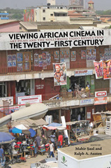 front cover of Viewing African Cinema in the Twenty-First Century