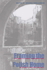 front cover of Framing the Polish Home