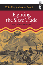 front cover of Fighting the Slave Trade
