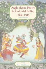 front cover of Anglophone Poetry in Colonial India, 1780–1913