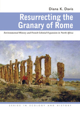 front cover of Resurrecting the Granary of Rome