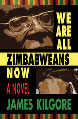 front cover of We Are All Zimbabweans Now