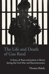 front cover of The Life and Death of Gus Reed