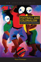 front cover of Football and Colonialism