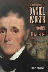 front cover of The Autobiography of Daniel Parker, Frontier Universalist